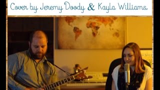 All I Want- Joni Mitchell- Cover by Jeremy Doody &amp; Kayla Williams