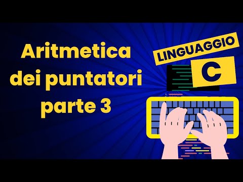 Aritmetica dei puntatori parte 3 | Corso pratico di C