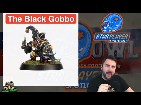 The Black Gobbo - Blood Bowl 2020 Star Player Spotlight (Bonehead Podcast)