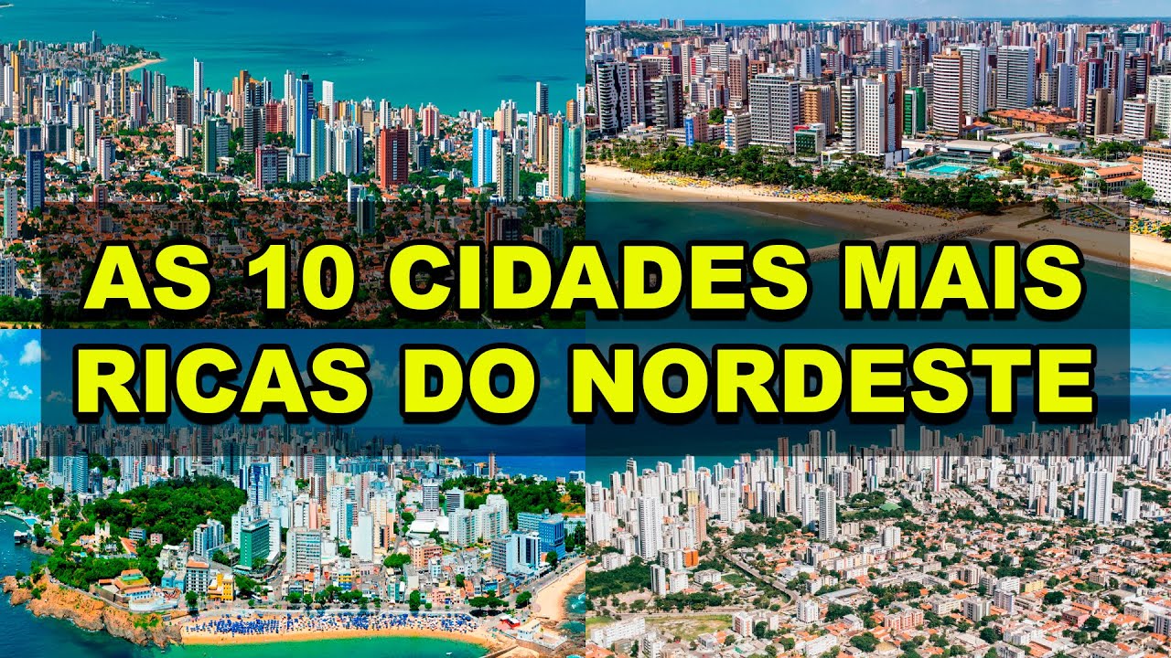 As 10 cidades mais ricas do Nordeste