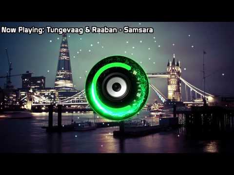 Tungevaag & Raaban - Samsara (Bass Boosted)