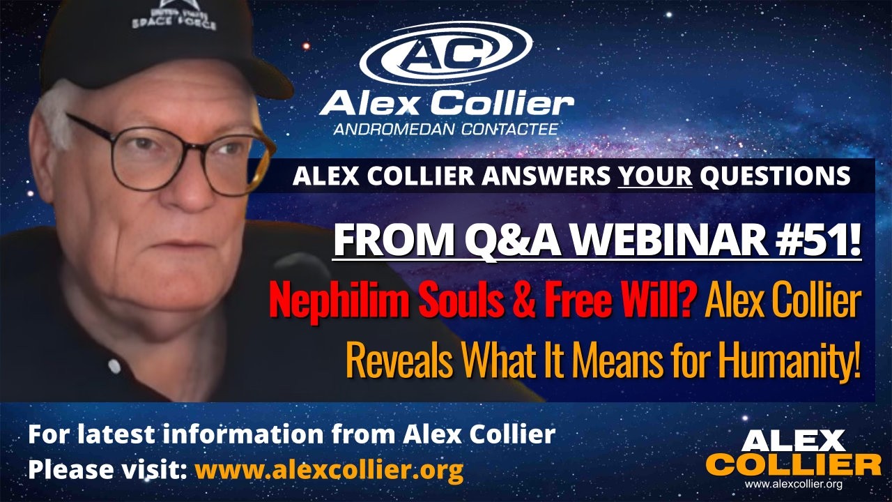 Nephilim Souls & Free Will? Alex Collier Reveals What It Means for Humanity!
