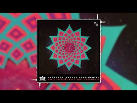 David Starfire - Nataraja (Father Bear Remix)