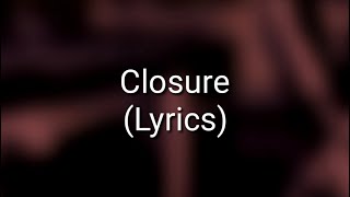 ASKING ALEXANDRIA - Closure (Lyrics)