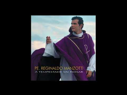 Eu Navegarei - Padre Reginaldo Manzotti