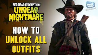 Red Dead Redemption Undead Nightmare - How to Unlock all Outfits Guide