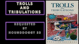 C64 Trolls And Tribulations. Let's Play.