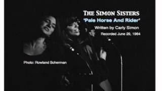 THE SIMON SISTERS 'Pale Horse and Rider' written by Carly Simon
