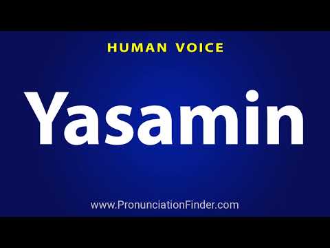 How To Pronounce Yasamin
