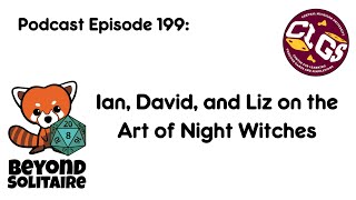 Beyond Solitaire Podcast 199: Ian, David, and Liz on the Art of Night Witches