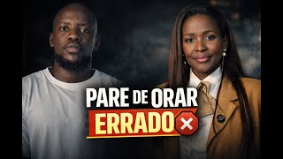 PARE DE ORAR ERRADO | Oração Não É Tempo, É Intimidade | Podfé #100