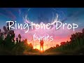 Liu - Ringtone Drop (Lyrics) | drop down dirty [TikTok]