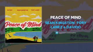 Sean Kingston, Tory Lanez &amp; Davido - Peace of Mind (AUDIO)