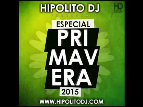 01.Hipolito Dj - Especial Primavera 2015