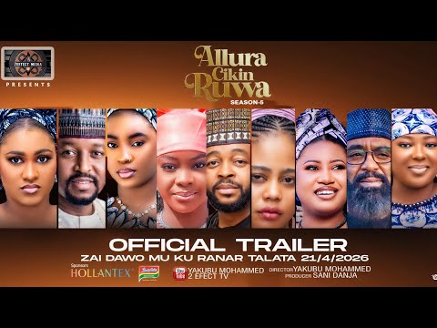 ALLURA CIKIN RUWA Season 5 Trailer zai fara zuwa ranar Talata 21st April 2026 insha Allah 