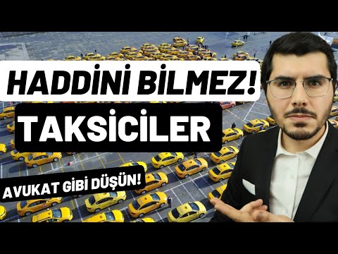 HADDİNİ AŞAN TAKSİCİLER