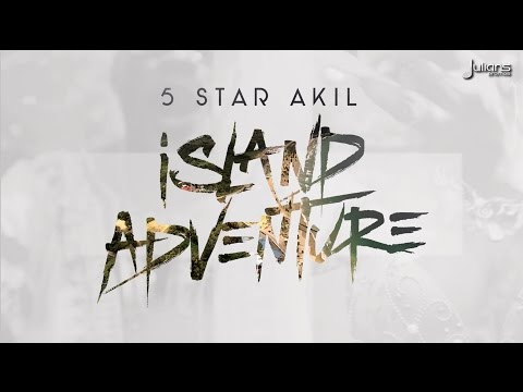 5Star Akil - Island Adventure "2015 Soca"