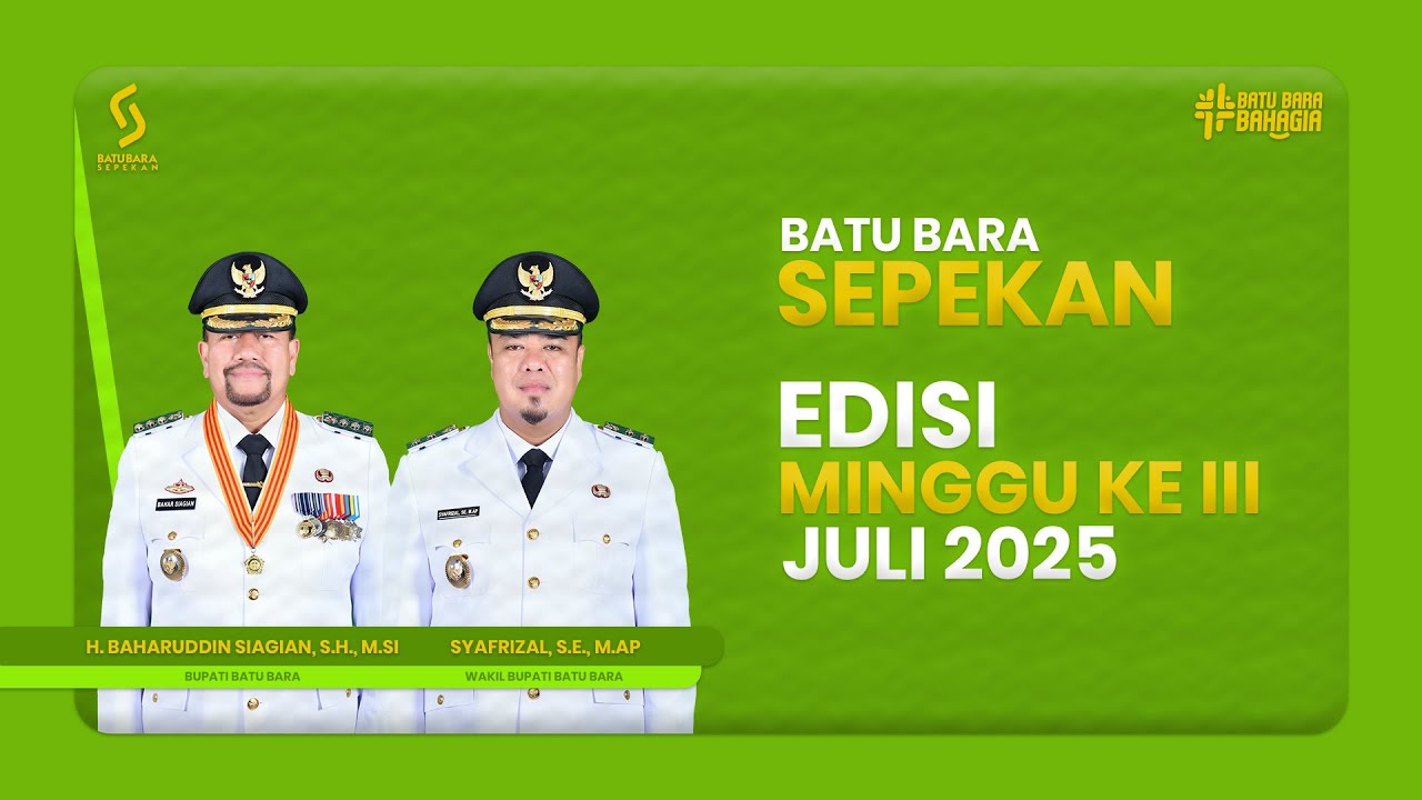BATU BARA SEPEKAN EDISI MINGGU KE 3 JULI 2025