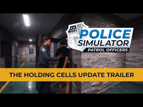 Police Simulator: Patrol Officers – The Holding Cells Update