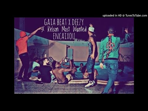 Gaia Beat  - Encaixou Feat Deezy X Kelson Most Wanted