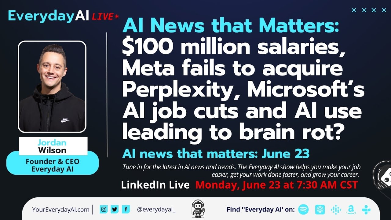 $100 million salaries, Meta fails to acquire Perplexity, Microsoft’s AI job cuts and more