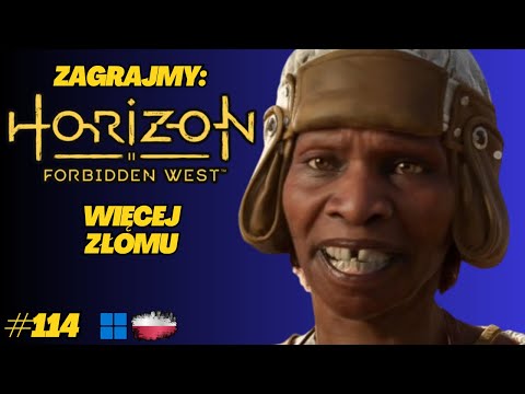 Horizon Forbidden West | Gameplay PL odc.114 | Nowe kontrakty złomiarzy