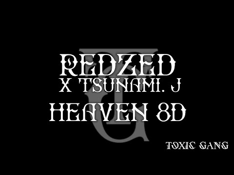 REDZED X TSUNAMI J - HEAVEN 8D