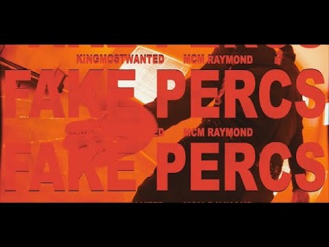 KingMostWanted - Fake Percs Ft. MCM Raymond (Official Music Video)