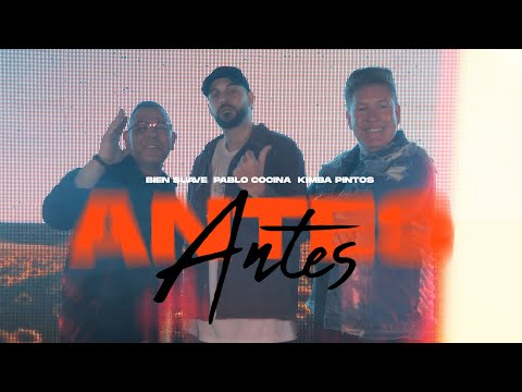 Bien Suave ft Pablo Cocina & kimba Pintos (El Dúo) - ANTES (Video Oficial)