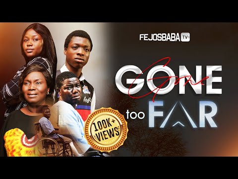 GONE TOO FAR || Written & Produced by Rebecca Femi Adebile || Latest Christian Movie 2024