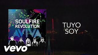 Soulfire Revolution - Tuyo Soy (Lyric Video)