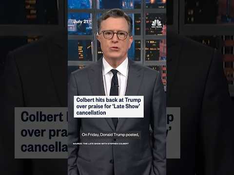 Colbert hits back at Trump over praise for 'Late Show' cancellation