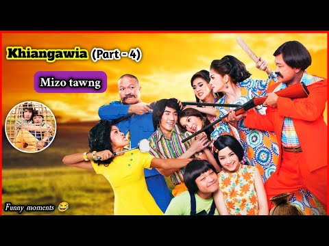 Khiangawia (Part - 4) mizo tawng (funny moments)😂
