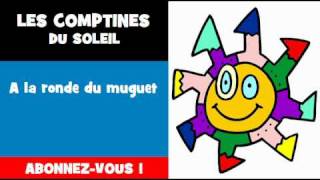 LES COMPTINES DU SOLEIL = A la ronde du muguet