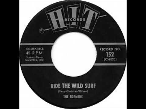 Ride the Wild Surf ~ The Roamers (1964)