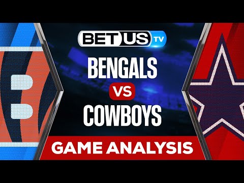 Cincinnati Bengals vs Dallas Cowboys: Predictions & Picks 9/18/2022