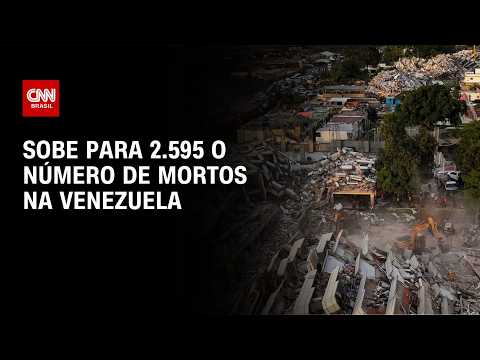 Venezuela: Sobe para 2.595 o número de mortos em terremotos | CNN NOVO DIA