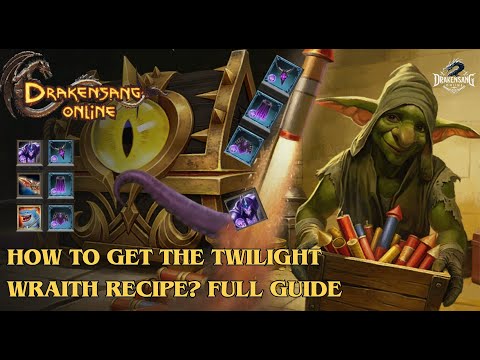 Drakensang Online — How to Get the Twilight Wraith Recipe? (Full Guide) DSO