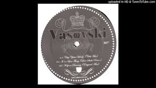 Vasovski - It's A Love Thing (Love Sucks Remix)
