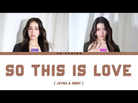 Jayna and Ginny - So This Is Love  (Ost. Poisonous Love) - Lyrics [ THAI/ROM/IND/ENG ]