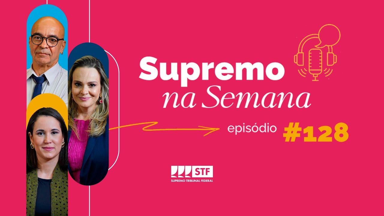 #EP128 - Supremo na Semana