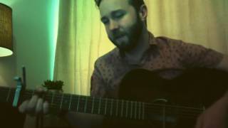 The Life You Chose- Jason Isbell (cover)