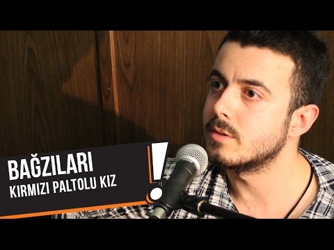 Bağzıları - Kırmızı Paltolu Kız (B!P Akustik)