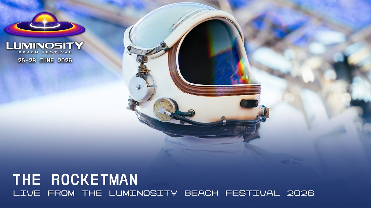 The Rocketman - The Rocketman live at Luminosity Beach Festival 2026 #LBF26