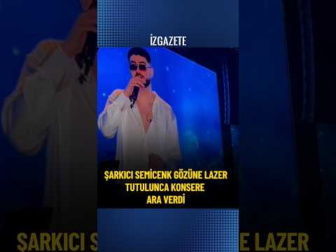Şarkıcı Semicenk gözüne lazer tutulunca sahneye ara verdi  #izmir#semicenk #konser