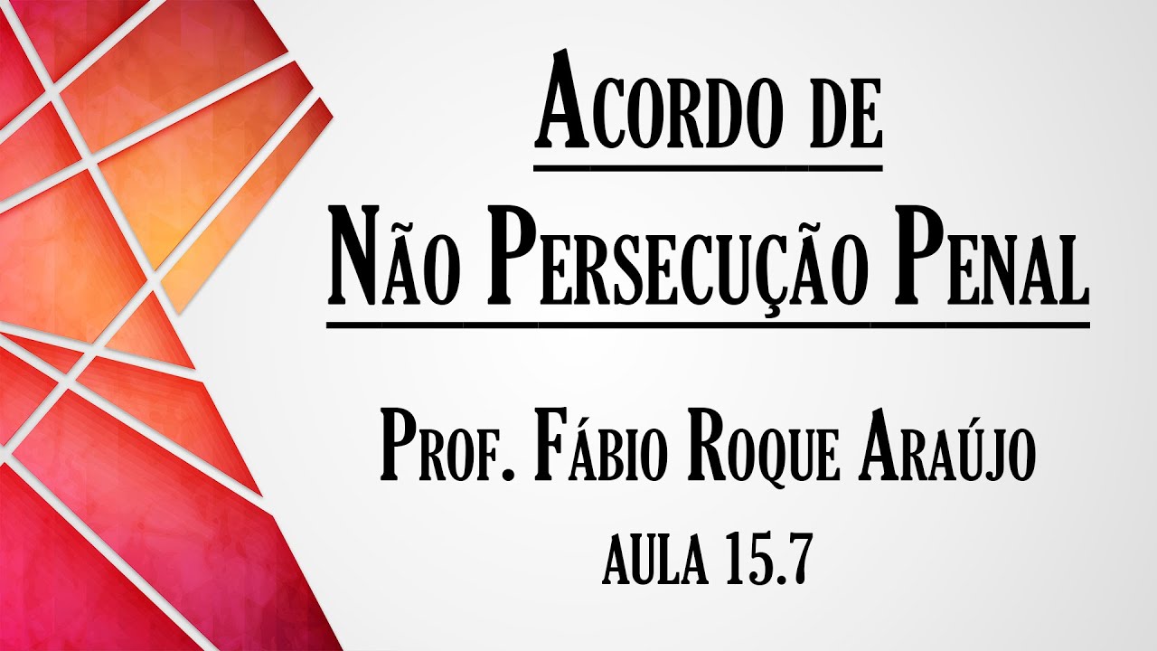 Non-Prosecution Agreement - Class 15.7 | Criminal Procedural Law Course