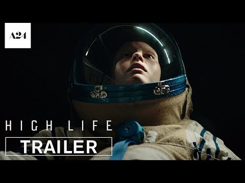 High Life (2019) (Trailer)