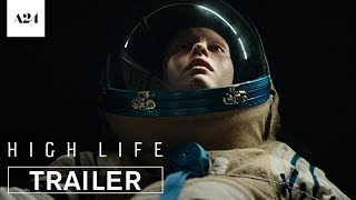 Video trailer för High Life | Official Trailer HD | A24