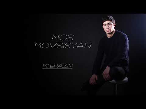 MOS MOVSISYAN - MI ERAZIR