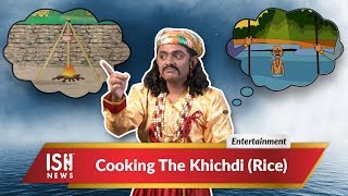 Cooking The Khichdi (Rice)